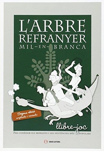 L'ARBRE REFRANYER.MIL-EN-BRANCA | 9788493608392 | Libreria Geli - Librería Online de Girona - Comprar libros en catalán y castellano