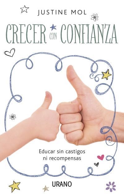 CRECER CON CONFIANZA | 9788479538484 | MOL,JUSTINE | Libreria Geli - Librería Online de Girona - Comprar libros en catalán y castellano