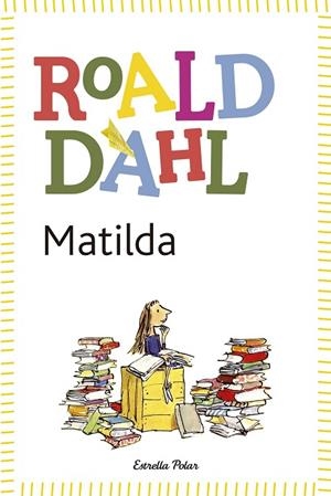 MATILDA(CATALÀ) | 9788490572955 | DAHL,ROALD | Libreria Geli - Librería Online de Girona - Comprar libros en catalán y castellano