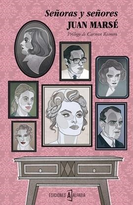 SEÑORAS Y SEÑORES | 9788494092855 | MARSÉ,JUAN | Llibreria Geli - Llibreria Online de Girona - Comprar llibres en català i castellà