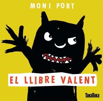 EL LLIBRE VALENT | 9788416003006 | PORT,MONI | Libreria Geli - Librería Online de Girona - Comprar libros en catalán y castellano
