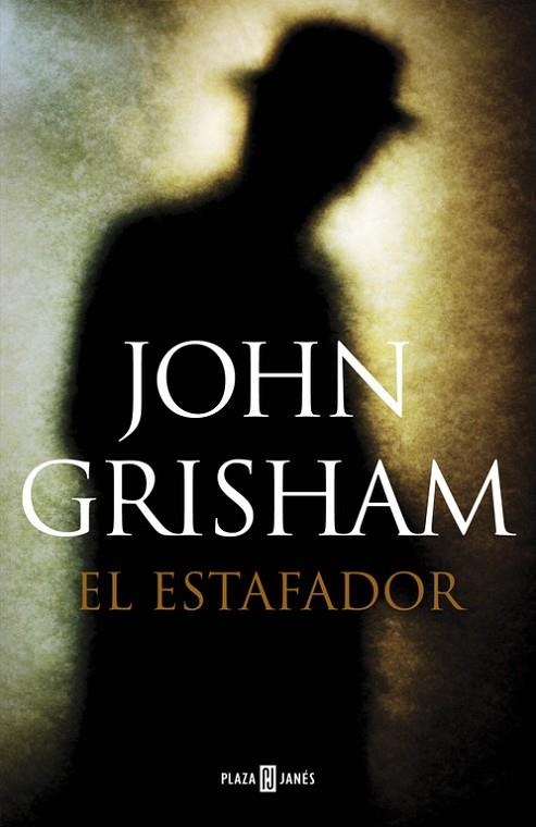 EL ESTAFADOR | 9788401354601 | GRISHAM,JOHN | Llibreria Geli - Llibreria Online de Girona - Comprar llibres en català i castellà