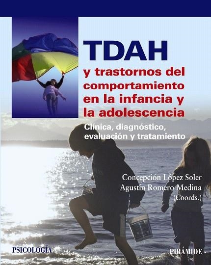 TDAH Y TRASTORNOS DEL COMPORTAMIENTO EN LA INFANCIA Y LA ADOLESCENCIA | 9788436829945 | LÓPEZ SOLER,CONCEPCIÓN/ROMERO MEDINA,AGUSTÍN (COORD.) | Libreria Geli - Librería Online de Girona - Comprar libros en catalán y castellano