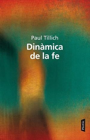 LA DINAMICA DE LA FE | 9788498092738 | TILLICH,PAUL | Llibreria Geli - Llibreria Online de Girona - Comprar llibres en català i castellà
