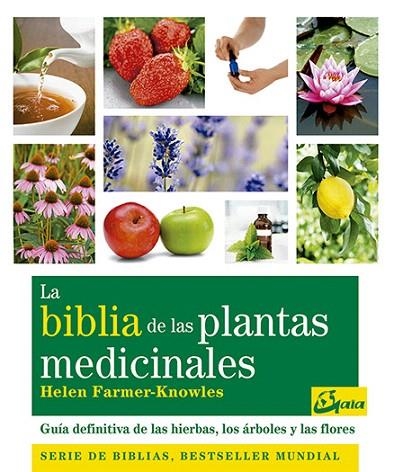 LA BIBLIA DE LAS PLANTAS MEDICINALES | 9788484453703 | FARMER-KNOWLES,HELEN | Libreria Geli - Librería Online de Girona - Comprar libros en catalán y castellano