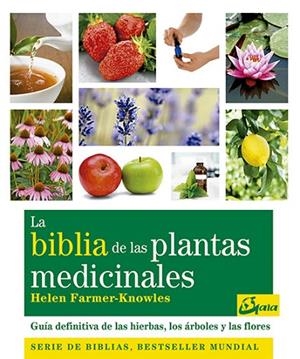 LA BIBLIA DE LAS PLANTAS MEDICINALES | 9788484453703 | FARMER-KNOWLES,HELEN | Llibreria Geli - Llibreria Online de Girona - Comprar llibres en català i castellà