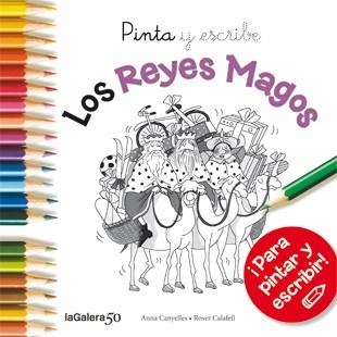 PINTA Y ESCRIBE LOS REYES MAGOS | 9788424648855 | CANYELLES,ANNA | Libreria Geli - Librería Online de Girona - Comprar libros en catalán y castellano