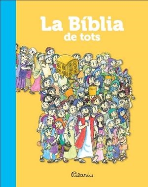 LA BÍBLIA DE TOTS | 9788490573365 | BAYÈS,PILARIN | Llibreria Geli - Llibreria Online de Girona - Comprar llibres en català i castellà