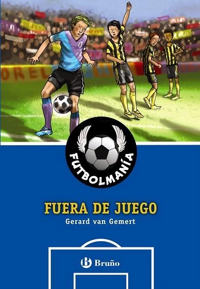 FUTBOLMANÍA.FUERA DE JUEGO | 9788421679654 | VAN GEMERT,GERARD | Libreria Geli - Librería Online de Girona - Comprar libros en catalán y castellano