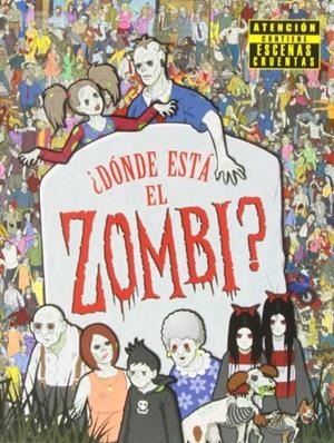 DÓNDE ESTÁ EL ZOMBI? (TD) | 9788415579588 | MORAN,PAUL/WAINWRIGHT,JEN/ALLISON,ANGIE/BRADLEY,ZOE | Libreria Geli - Librería Online de Girona - Comprar libros en catalán y castellano
