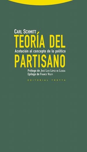 TEORIA DEL PARTISANO.ACOTACION AL CONCEPTO DE LO POLITICO | 9788498794694 | SCHMITT,CARL | Libreria Geli - Librería Online de Girona - Comprar libros en catalán y castellano