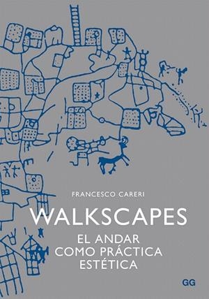 WALKSCAPES | 9788425225987 | CARERI,FRANCESCO | Llibreria Geli - Llibreria Online de Girona - Comprar llibres en català i castellà