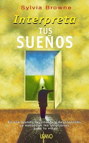 INTERPRETA TUS SUEÑOS | 9788479535254 | BROWNE,SYLVIA | Llibreria Geli - Llibreria Online de Girona - Comprar llibres en català i castellà