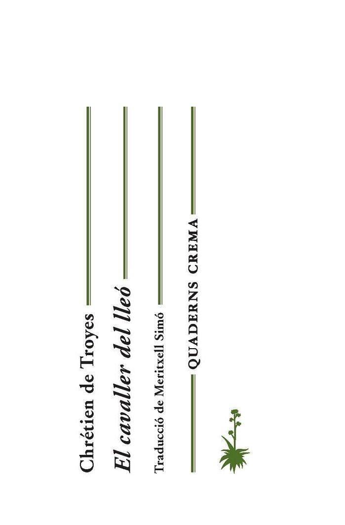 EL CAVALLER DEL LLEÓ | 9788477275480 | DE TROYES,CHRETIEN | Libreria Geli - Librería Online de Girona - Comprar libros en catalán y castellano