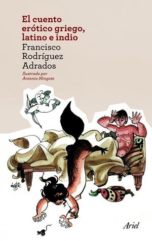 EL CUENTO ERÓTICO GRIEGO, LATINO E INDIO | 9788434414525 | RODRÍGUEZ ADRADOS,FRANCISCO | Llibreria Geli - Llibreria Online de Girona - Comprar llibres en català i castellà
