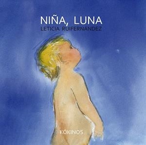 NIÑA,LUNA | 9788494105449 | RUIFERNANDEZ,LETICIA | Llibreria Geli - Llibreria Online de Girona - Comprar llibres en català i castellà