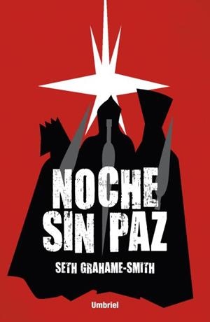 NOCHE SIN PAZ | 9788492915361 | GRAHAME-SMITH,SETH | Libreria Geli - Librería Online de Girona - Comprar libros en catalán y castellano