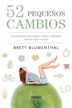 52 PEQUEÑOS CAMBIOS.UN PROGRAMA PARA GANAR SALUD Y FELICIDAD CASI SIN DARTE CUENTA | 9788479538453 | BLUMENTHAL,BRETT | Llibreria Geli - Llibreria Online de Girona - Comprar llibres en català i castellà