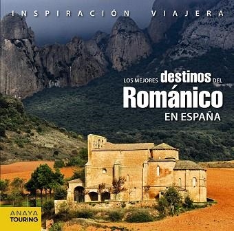 LOS MEJORES DESTINOS DEL ROMÁNICO EN ESPAÑA | 9788499351810 | COBREROS, JAIME | Libreria Geli - Librería Online de Girona - Comprar libros en catalán y castellano
