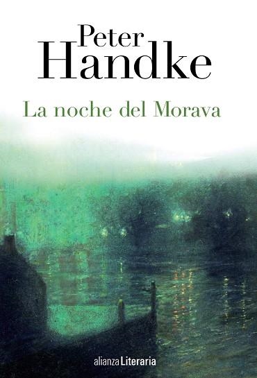 LA NOCHE DEL MORAVA | 9788420678382 | HANDKE,PETER | Libreria Geli - Librería Online de Girona - Comprar libros en catalán y castellano