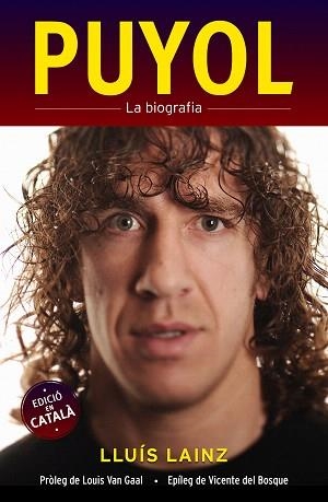 PUYOL.LA BIOGRAFIA (ED.EN CATALÀ) | 9788415242567 | LAINZ,LLUÍS | Llibreria Geli - Llibreria Online de Girona - Comprar llibres en català i castellà