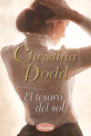 EL TESORO DEL SOL | 9788492916542 | DODD,CHRISTINA | Libreria Geli - Librería Online de Girona - Comprar libros en catalán y castellano
