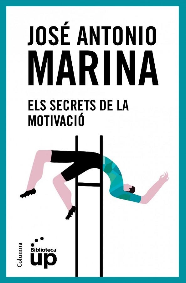 ELS SECRETS DE LA MOTIVACIÓ | 9788466418096 | MARINA TORRES,JOSE ANTONIO | Llibreria Geli - Llibreria Online de Girona - Comprar llibres en català i castellà