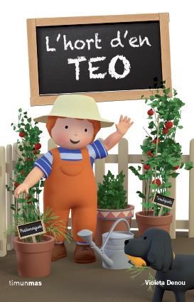 L'HORT D'EN TEO | 9788415853527 | DENOU,VIOLETA | Libreria Geli - Librería Online de Girona - Comprar libros en catalán y castellano