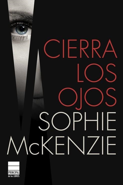 CIERRA LOS OJOS | 9788493971809 | MCKENZIE,SOPHIE | Libreria Geli - Librería Online de Girona - Comprar libros en catalán y castellano