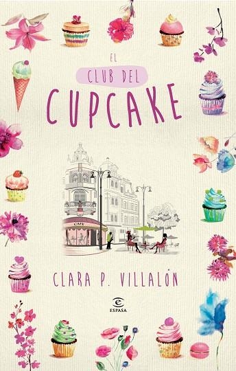 EL CLUB DEL CUPCAKE | 9788467040029 | VILLALÓN,CLARA P. | Llibreria Geli - Llibreria Online de Girona - Comprar llibres en català i castellà