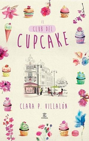 EL CLUB DEL CUPCAKE | 9788467040029 | VILLALÓN,CLARA P. | Llibreria Geli - Llibreria Online de Girona - Comprar llibres en català i castellà