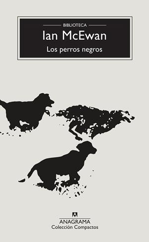 LOS PERROS NEGROS | 9788433977335 | MCEWAN,IAN | Libreria Geli - Librería Online de Girona - Comprar libros en catalán y castellano