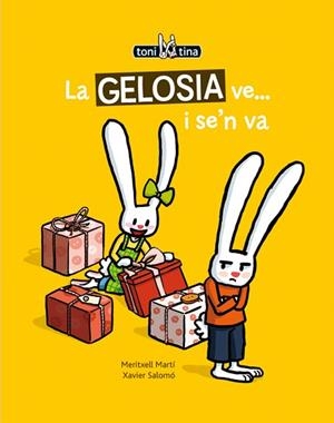 LA GELOSIA VE...I SE'N VA(TONI I TINA) | 9788415206736 | MARTI,MERITXELL | Libreria Geli - Librería Online de Girona - Comprar libros en catalán y castellano