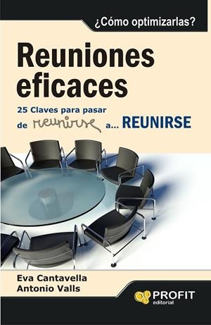 REUNIONES EFICACES.25 CLAVES PARA PASAR DE REUNIRSE A...REUNIRSE | 9788415735885 | CANTAVELLA,EVA/VALLS,ANTONIO | Llibreria Geli - Llibreria Online de Girona - Comprar llibres en català i castellà