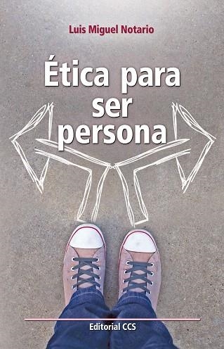 ÉTICA PARA SER PERSONA | 9788490230770 | NOTARIO REDONDO,LUIS MIGUEL | Llibreria Geli - Llibreria Online de Girona - Comprar llibres en català i castellà