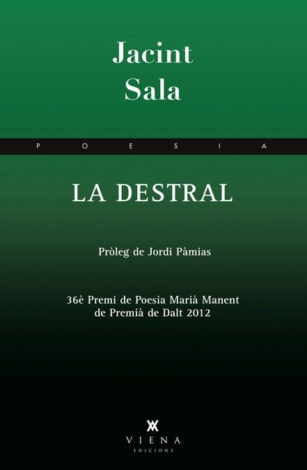 LA DESTRAL | 9788483307533 | SALA  CODONY,JACINT | Llibreria Geli - Llibreria Online de Girona - Comprar llibres en català i castellà