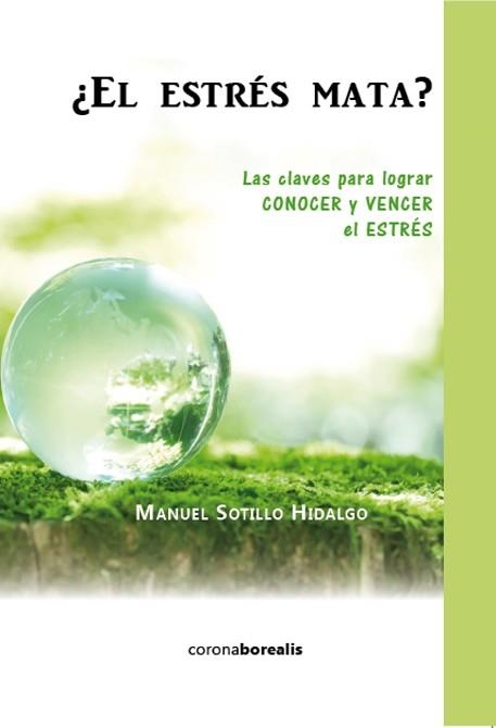 EL ESTRES MATA | 9788415465539 | SOTILLO HIDALGO,MANUEL | Libreria Geli - Librería Online de Girona - Comprar libros en catalán y castellano