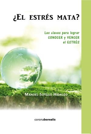 EL ESTRES MATA | 9788415465539 | SOTILLO HIDALGO,MANUEL | Llibreria Geli - Llibreria Online de Girona - Comprar llibres en català i castellà