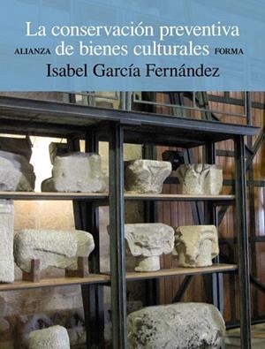LA CONSERVACIÓN PREVENTIVA DE BIENES CULTURALES | 9788420678658 | GARCÍA FERNÁNDEZ,ISABEL | Libreria Geli - Librería Online de Girona - Comprar libros en catalán y castellano