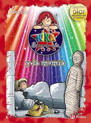 KIKA SUPERBRUJA Y LA MOMIA(DESCUBRE EL OLOR SECRETO EN EL INTERIOR) | 9788421679586 | KNISTER | Libreria Geli - Librería Online de Girona - Comprar libros en catalán y castellano
