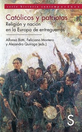 CATÓLICOS Y PATRIOTAS.IGLESIA Y NACIÓN EN LA EUROPA DE ENTREGUERRAS | 9788477378150 | A.A.D.D. | Libreria Geli - Librería Online de Girona - Comprar libros en catalán y castellano