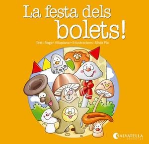 LA FESTA DELS BOLETS | 9788484127789 | VILAPLANA HORTENSI,ROGER | Llibreria Geli - Llibreria Online de Girona - Comprar llibres en català i castellà