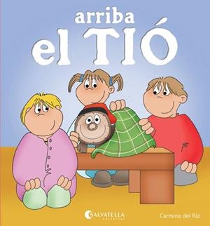 ARRIBA EL TIÓ | 9788484127772 | DEL RIO,CARMINA | Libreria Geli - Librería Online de Girona - Comprar libros en catalán y castellano