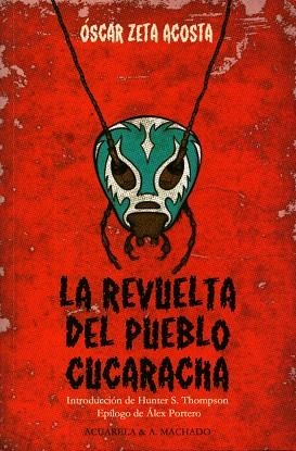 LA REVUELTA DEL PUEBLO CUCARACHA | 9788477742159 | ZETA ACOSTA,ÓSCAR | Libreria Geli - Librería Online de Girona - Comprar libros en catalán y castellano