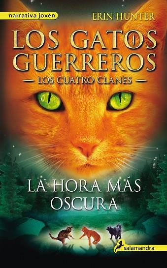 WARRIORS-6.LA HORA MAS OSCURA  | 9788498385588 | HUNTER,ERIN | Libreria Geli - Librería Online de Girona - Comprar libros en catalán y castellano