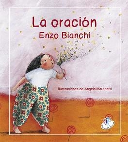 LA ORACIÓN.RESPUESTA AL AMOR | 9788427135260 | BIANCHI,ENZO | Llibreria Geli - Llibreria Online de Girona - Comprar llibres en català i castellà