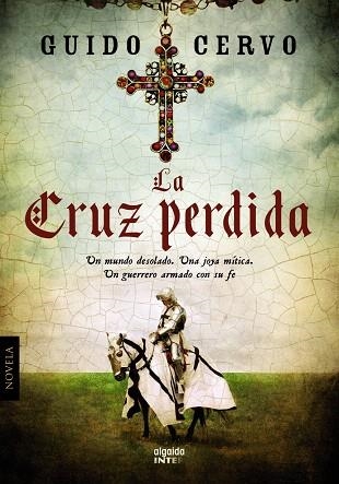 LA CRUZ PERDIDA | 9788498779554 | CERVO,GUIDO | Libreria Geli - Librería Online de Girona - Comprar libros en catalán y castellano