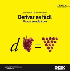 DERIVAR ES FACIL.MANUAL AUTODIDACTICO | 9788473569682 | CASTELEIRO VILLALBA,JOSE MANUEL | Llibreria Geli - Llibreria Online de Girona - Comprar llibres en català i castellà