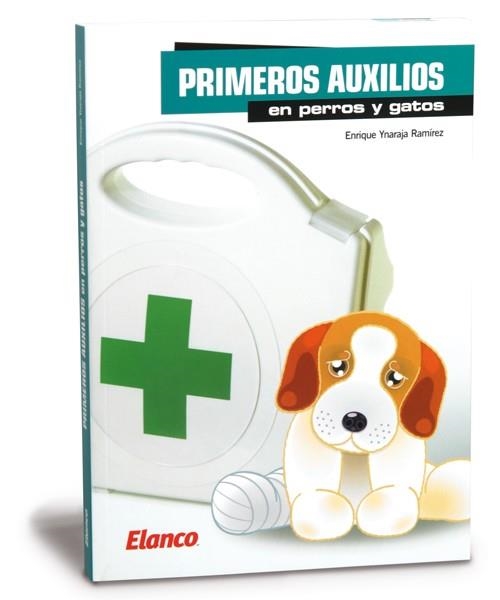 PIMEROS AUXILIOS EN PERROS Y GATOS | 9788492569878 | YNARAJA RAMIREZ,E | Libreria Geli - Librería Online de Girona - Comprar libros en catalán y castellano