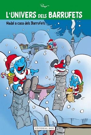 L'UNIVERS DELS BARRUFETS-2.NADAL A CASA DELS BARRUFETS | 9788415711797 | PEYO | Llibreria Geli - Llibreria Online de Girona - Comprar llibres en català i castellà